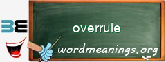 WordMeaning blackboard for overrule